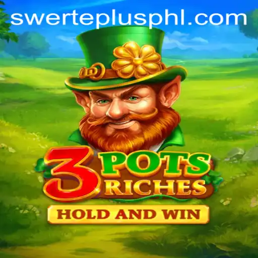 Discover the Enchantment of 3potsRiches: A Thrilling Journey into the World of Swerteplus