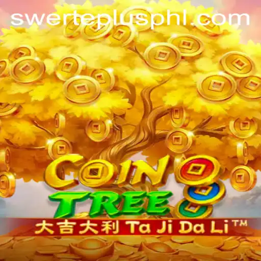 Exploring CoinTree: A New Gaming Sensation Combined with Swerteplus