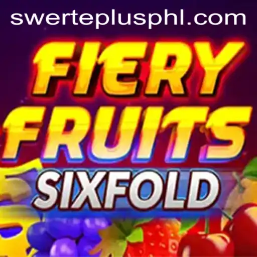 FieryFruitsSixFold: A Thrilling Adventure in the World of Swerteplus