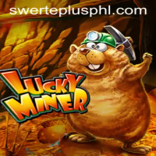 LuckyMiner: A Thrilling Adventure in the World of SwertePlus