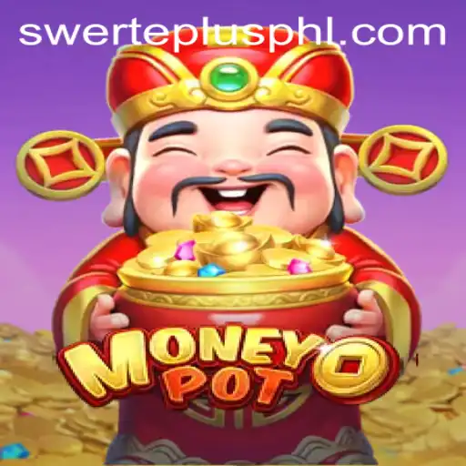Discover MoneyPot: The Exciting World of Swerteplus